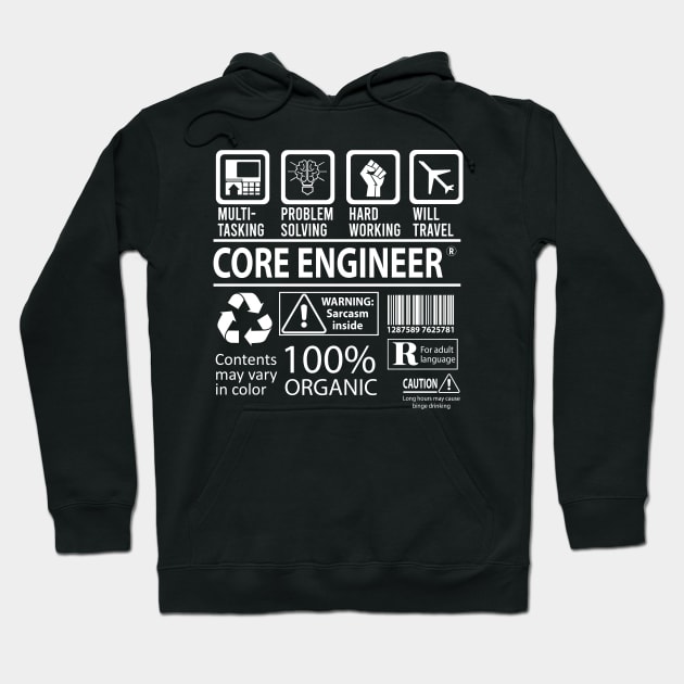 Core Engineer T Shirt - MultiTasking Certified Job Gift Item Tee Hoodie by Aquastal